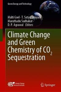 Climate Change and Green Chemistry of CO2 Sequestration