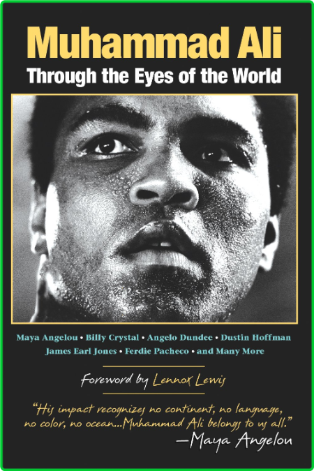 Muhammad Ali  Through the Eyes of the World by Mark Collings 