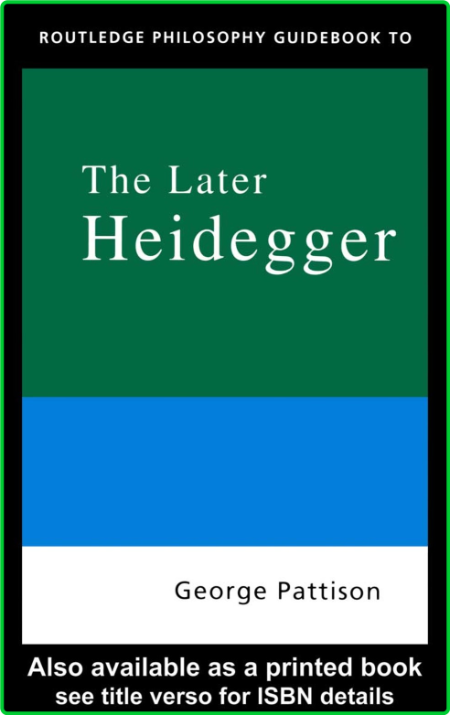 The Later Heidegger Routledge