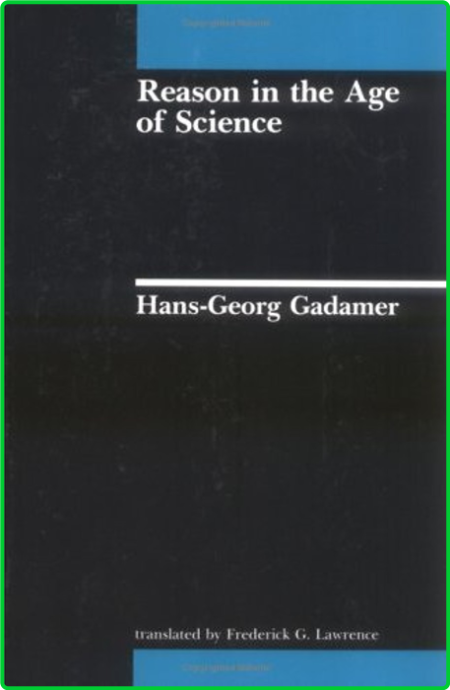 Reason In The Age Of Science Studies In Contemporary German Social Thought