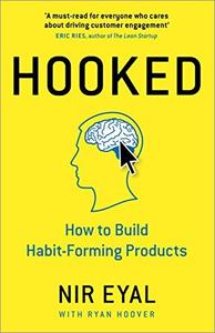 Hooked How to Build Habit-Forming Products (Updated Edition)
