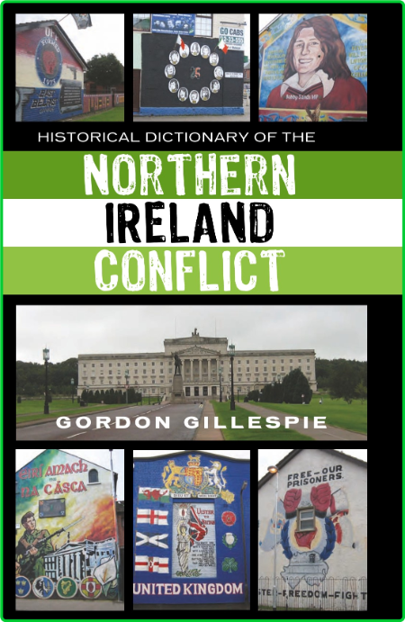Historical Dictionaries Of War Revolution And Civil Unrest 35 Gordon Gillespie His...