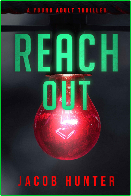 Reach Out by Jacob Hunter
