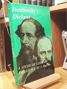 Dostoevsky's Dickens A Study of Literary Influence