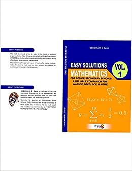 Easy Solution Mathematics Vol. 1 Your One Stop Solutions To Math Problems