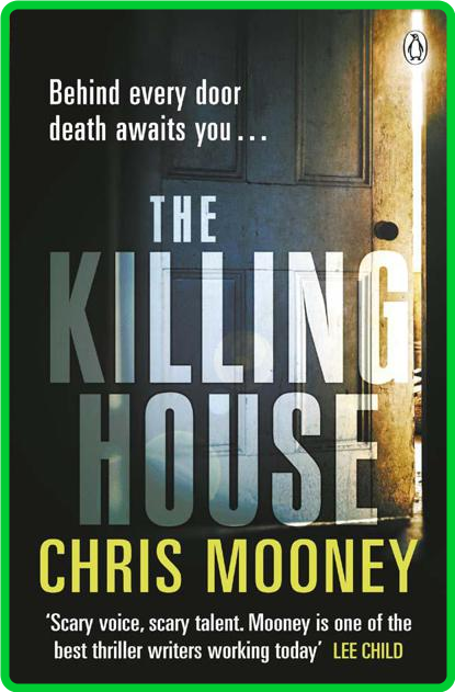 The Killing House by Chris Mooney F51d81084052a89d9e72352d35d0218b