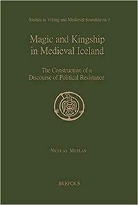 Magic and Kingship in Medieval Iceland