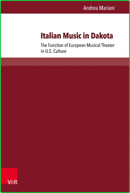 Passages Transitions Intersections Andrea Mariani Italian Music in Dakota The Func...