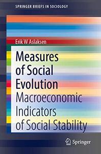 Measures of Social Evolution Macroeconomic Indicators of Social Stability