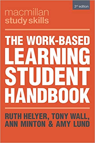 The Work-Based Learning Student Handbook (Macmillan Study Skills), 3rd Edition