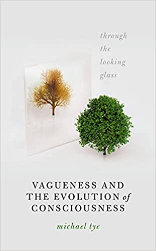 Vagueness and the Evolution of Consciousness Through the Looking Glass