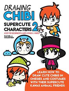 Drawing Chibi Supercute Characters 2 Easy for Beginners & Kids (Manga  Anime)