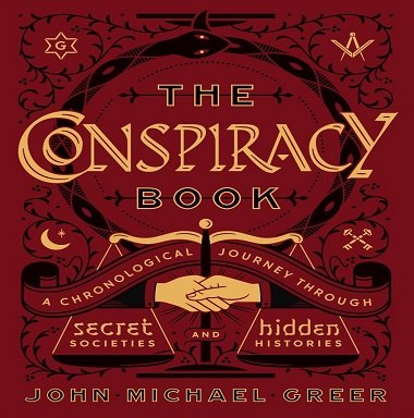 The Conspiracy Book A Chronological Journey Through Secret Societies and Hidden Histories [Audiobook]