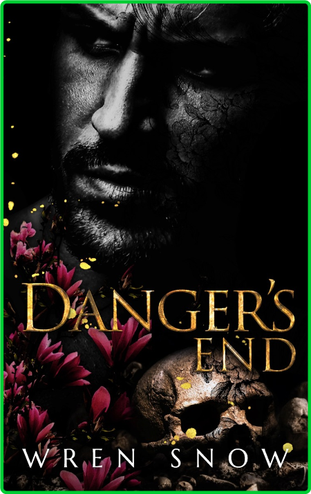 Danger's End by Wren Snow