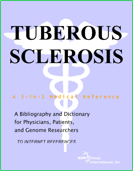 Philip M Parker Tuberous Sclerosis A Bibliography And Dictionary For Physicians Pa...