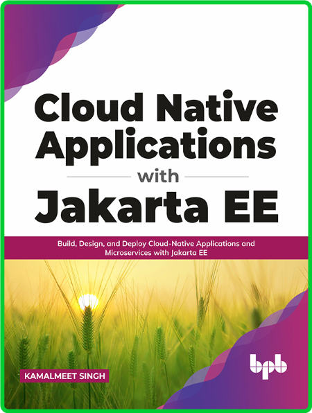 Cloud Native Applications with Jakarta EE - Kamalmeet Singh