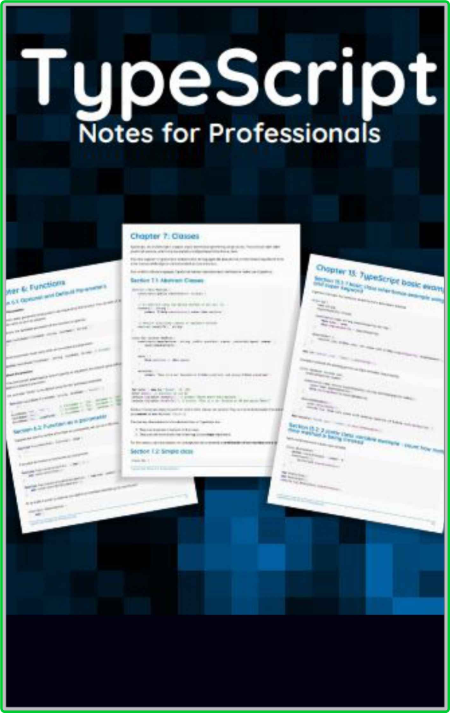 Type Script Notes for Professionals - typed superset of JavaScript A3db6bdf1ba16d73390b4bf002ed8b02