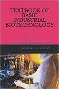 TEXTBOOK OF BASIC INDUSTRIAL BIOTECHNOLOGY