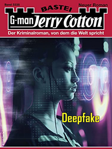 Cover: Deepfake - Jerry Cotton 3338