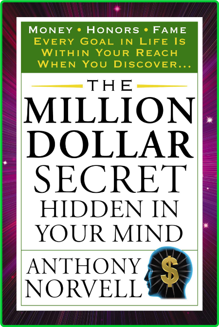 The Million Dollar Secret in Your Mind