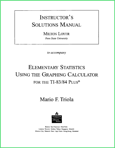 Elementary Statistics Using The Graphing Calculator Triola solutions
