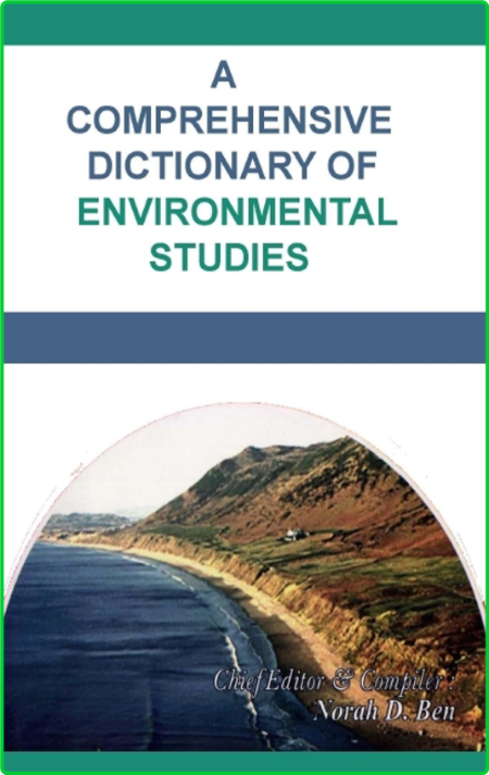Norah D Ben A Comprehensive Dictionary Of Environmental Studies Abhishek Publicati...