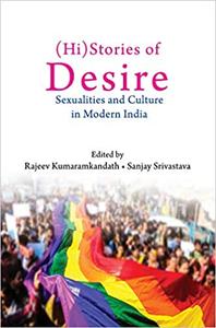 (Hi)Stories of Desire Sexualities and Culture in Modern India
