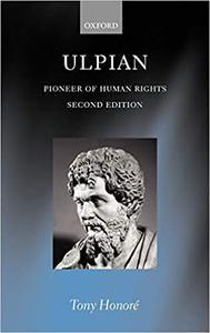Ulpian Pioneer of Human Rights Ed 2