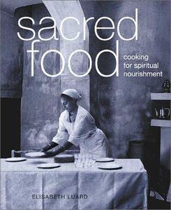 Sacred Food Cooking for Spiritual Nourishment