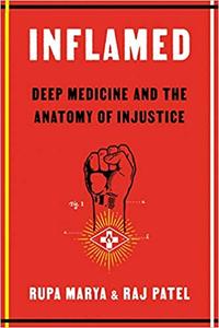 Inflamed Deep Medicine and the Anatomy of Injustice