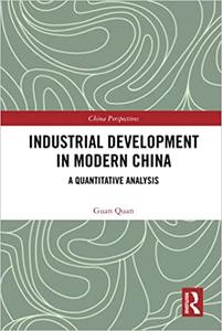 Industrial Development in Modern China