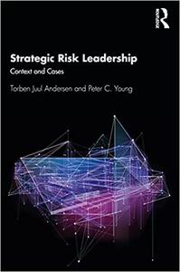 Strategic Risk Leadership Context and Cases