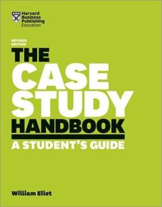 The Case Study Handbook A Student's Guide (Revised Edition)