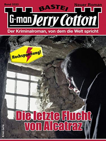 Cover: Die letzte Flucht von Alcatraz - Jerry Cotton 3333