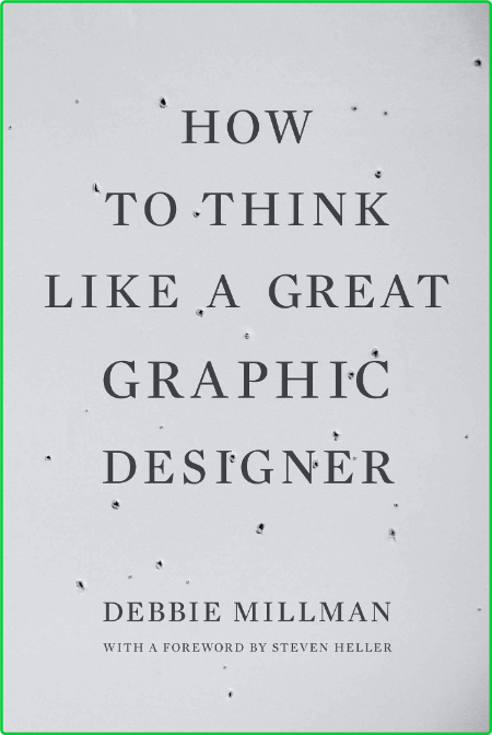 How to Think Like a Great Graphic Designer by Debbie Millman  5d6cb5def67e5cec641e5a4ed4789e3b