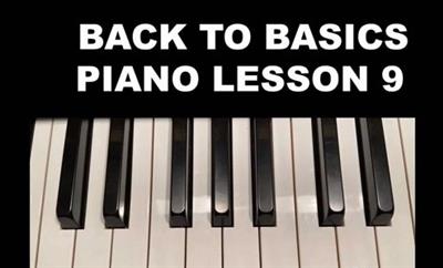 Skillshare - Back To Basics Piano Lesson 9