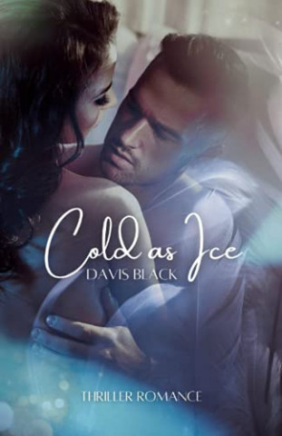 Cover: Davis Black - Cold as Ice - Antoine und Minou