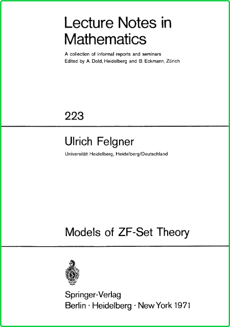 Models of ZF Set Theory U Felgner Springer 1971