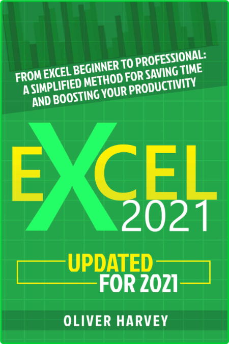 Excel 2021 - From Excel Beginner to Professional - A Simplified Method for Saving ...