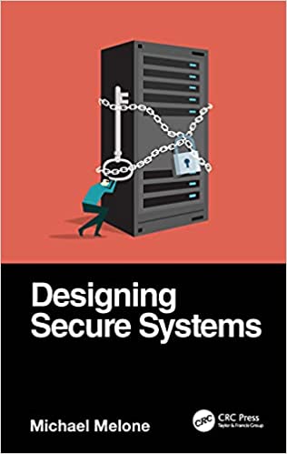 Designing Secure Systems
