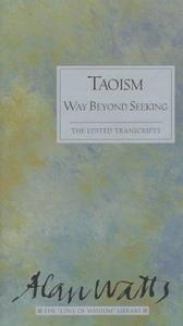Taoism Way Beyond Seeking (Love of Wisdom Library)
