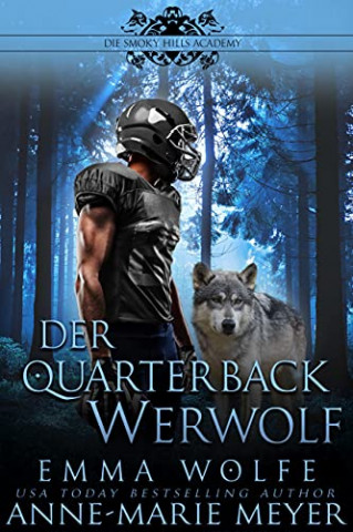 Cover: Emma Wolfe & Anne-Marie Meyer - Der Quarterback Werwolf Eine süße, paranormale Romantik