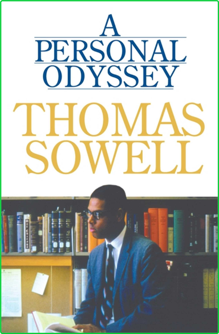 A Personal Odyssey by Thomas Sowell  Cc0daeaf52a2f19a5da2b6e3ce605f79