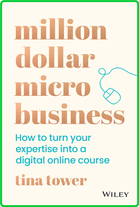 Million Dollar Micro Business - How to Turn Your Expertise Into a Digital Online C... 8e31248df23316d0fc88231a52a2137b