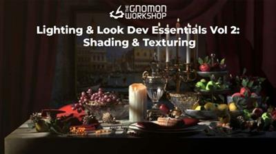 The Gnomon  Workshop - Lighting & Look Dev Essentials Vol 2 Shading & Texturing 4ccebb5701896178ed43513d9dd6fb83