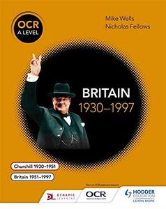 OCR a Level History Britain 1930-1997