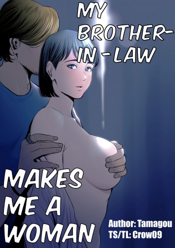 My Brother-in-law makes me a woman Hentai Comics