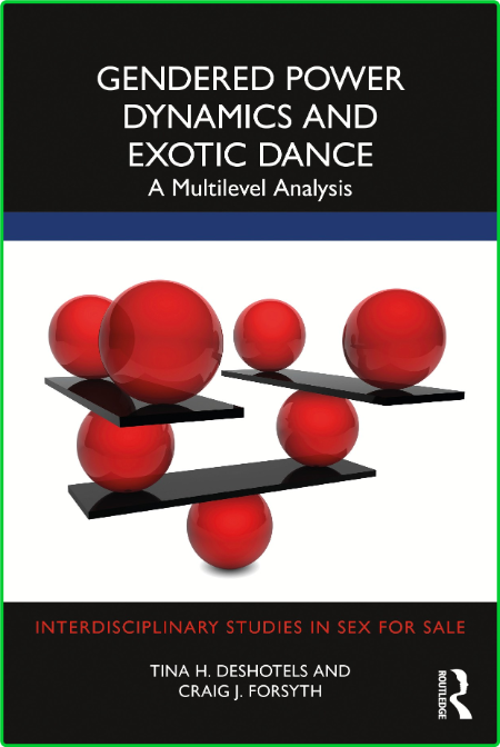 Gendered Power Dynamics and Exotic Dance - A Multilevel Analysis