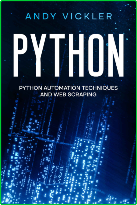 Python - Python Automation Techniques And Web Scraping