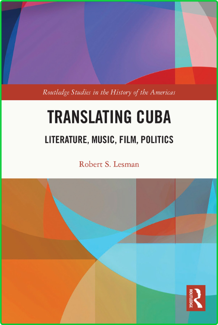 Translating Cuba - Literature, Music, Film, Politics